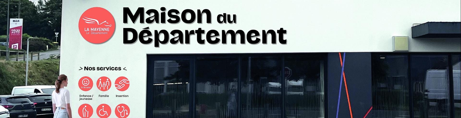 Maison du Département